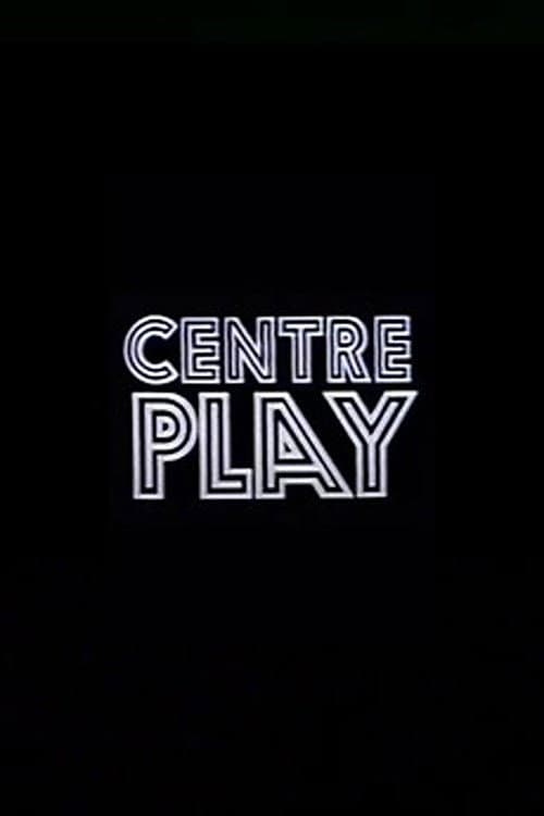 Centre Play (1973) poster