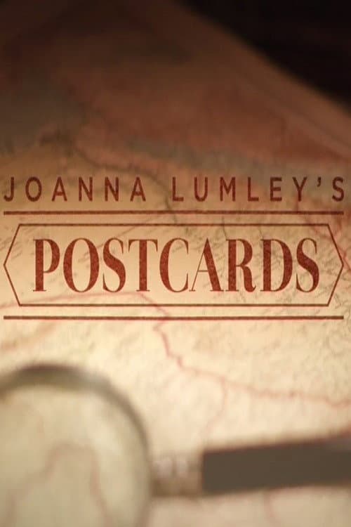 Joanna Lumley's Postcards poster