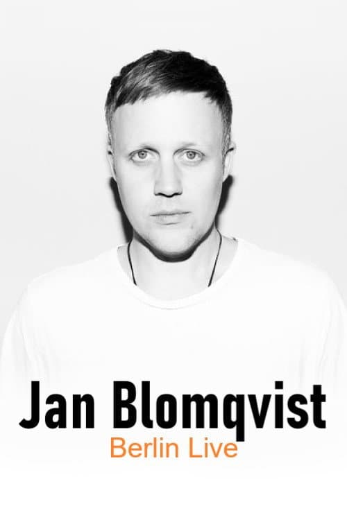 Jan Blomqvist - Berlin Live (2018) poster