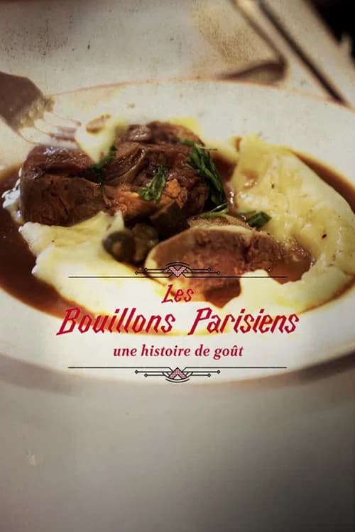 Les bouillons parisiens, une histoire de goût poster