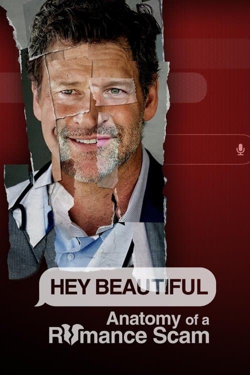 Hey Beautiful: Anatomy of a Romance Scam (2025) poster
