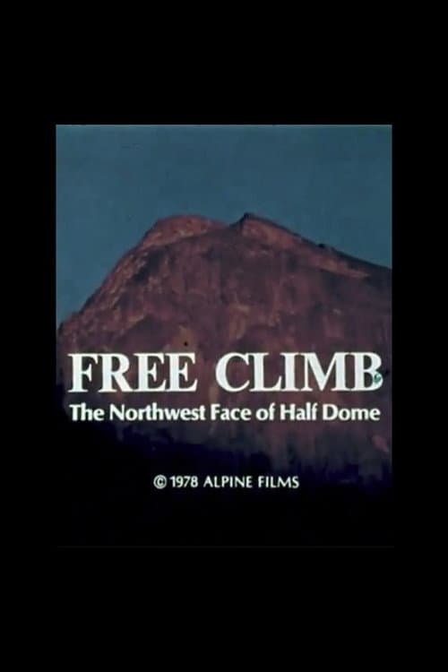Free Climb: The Northwest Face of Half Dome poster