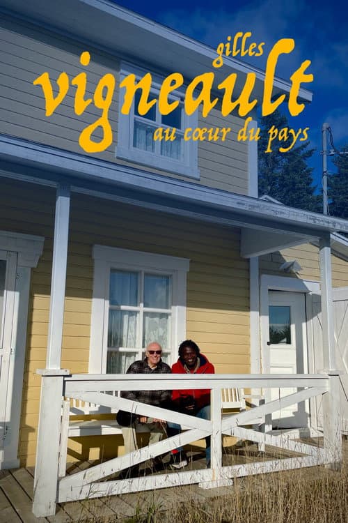 Gilles Vigneault : au coeur du pays poster
