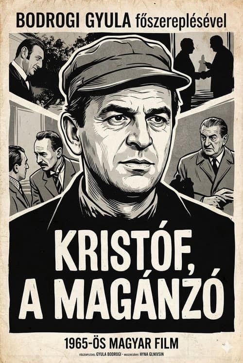 Kristóf, a magánzó poster