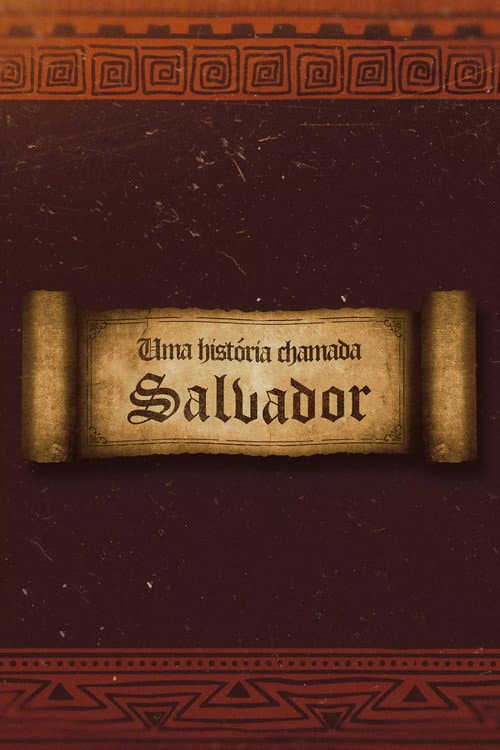 Uma História Chamada Salvador (2019) poster