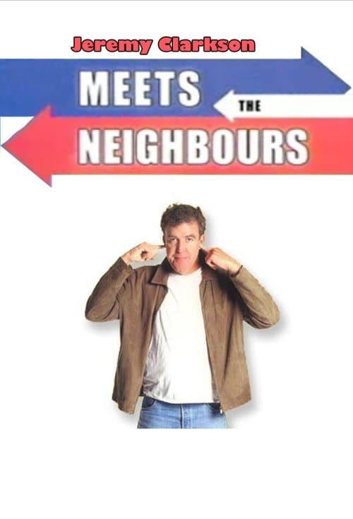 Jeremy Clarkson: Meets the Neighbours (2002) poster