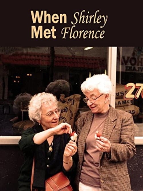 When Shirley Met Florence poster