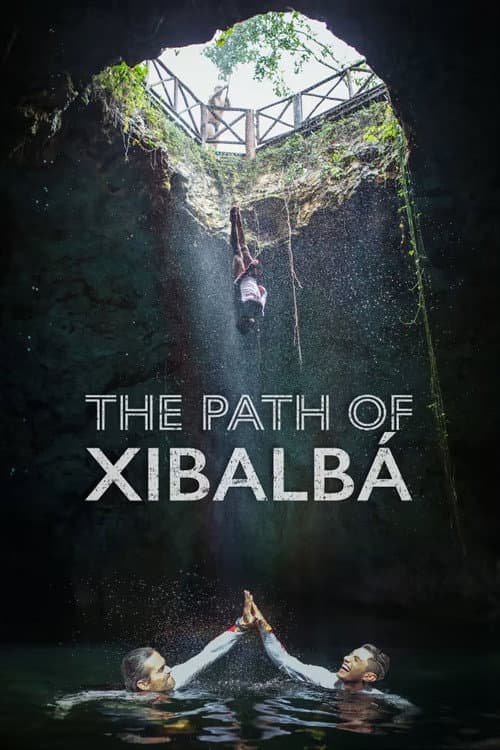 The Path of Xibalbá (2021) poster