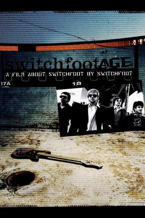 Switchfootage (2003) poster