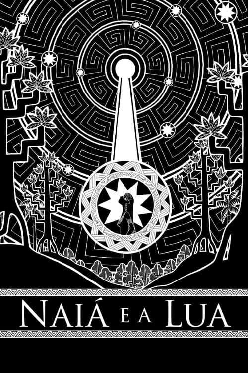 Naiá e a Lua (2010) poster