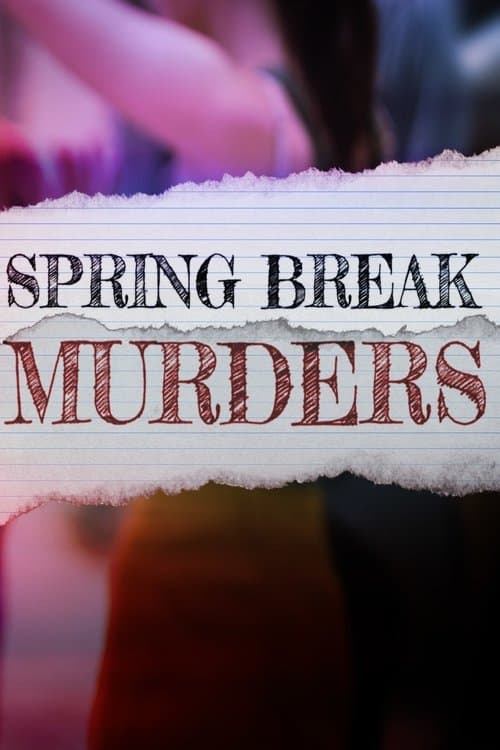 Spring Break Murders (2025) poster