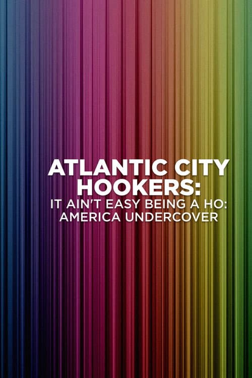 Atlantic City Hookers: It Ain't E-Z Being a Ho' poster