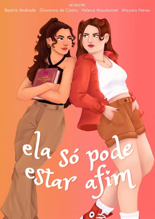 Ela Só Pode Estar Afim poster