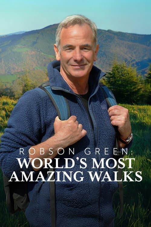 Robson Green: World's Most Amazing Walks poster