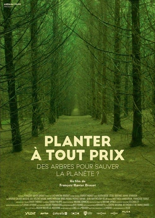 Planter à tout prix - Des arbres pour sauver la planète ? poster