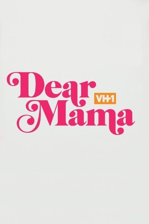 Dear Mama: A Love Letter to Mom (2019) poster