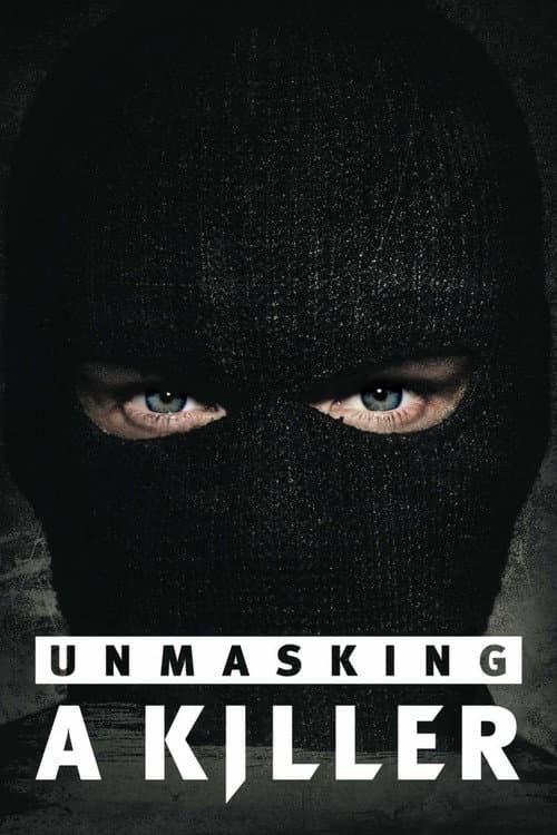 Unmasking a Killer (2018) poster