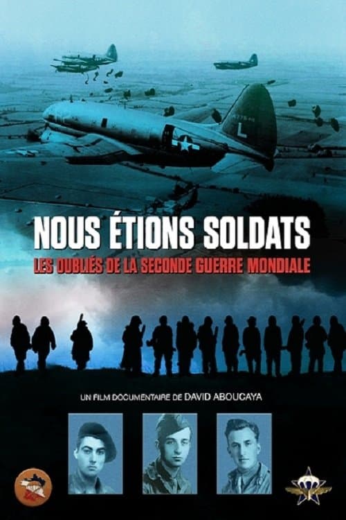 Nous étions soldats - Les oubliés de la Seconde Guerre mondiale (2024) poster