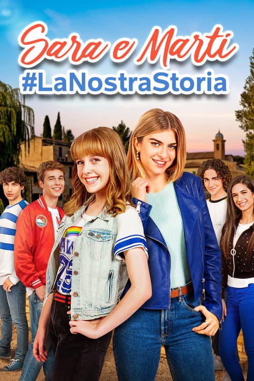 Sara e Marti - #LaNostraStoria (2018) poster