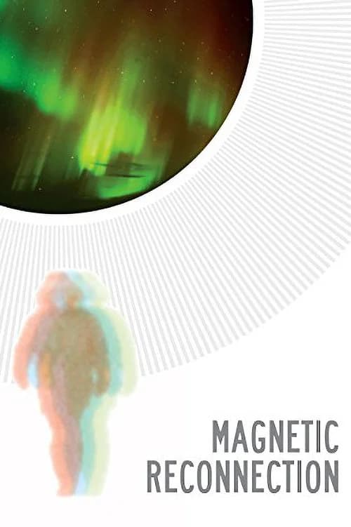 Magnetic Reconnection (2012) poster