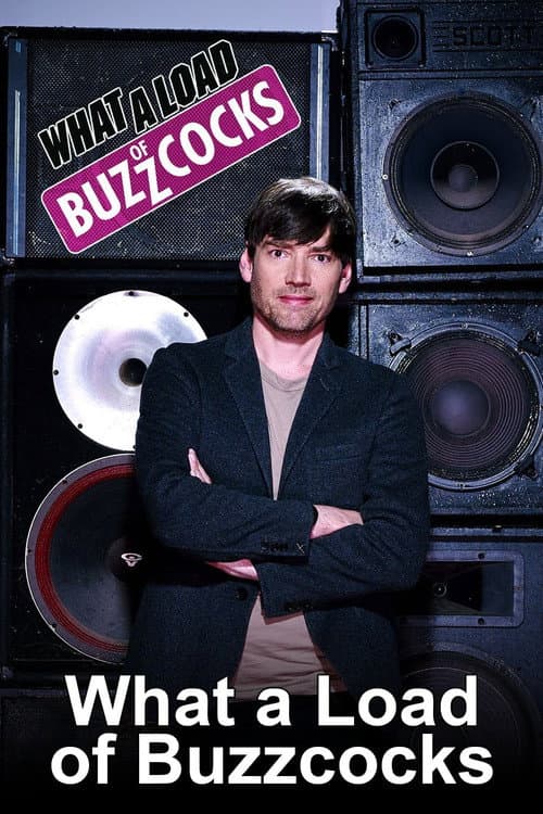 What a Load of Buzzcocks poster