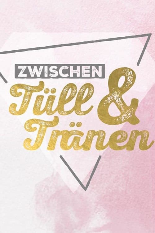 Zwischen Tüll und Tränen (2016) poster