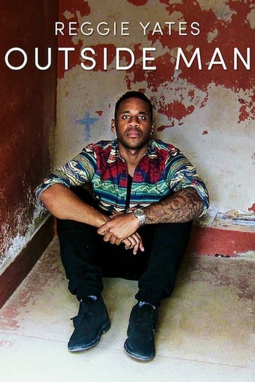 Reggie Yates: Outside Man poster