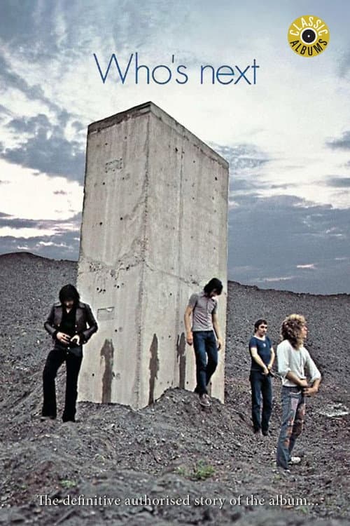 Classic Albums: The Who - Who's Next poster