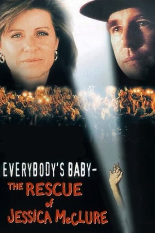 Everybody's Baby: The Rescue of Jessica McClure (1989) poster