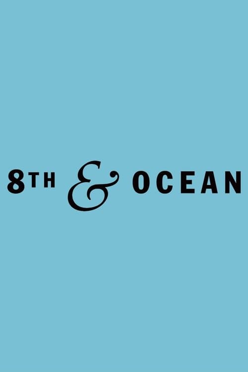 8th & Ocean poster