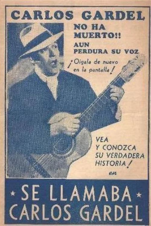 Se llamaba Carlos Gardel poster
