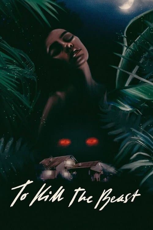 To Kill the Beast (2021) poster