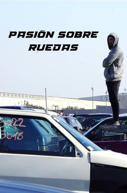 Pasión sobre ruedas poster