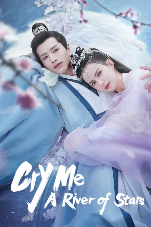 Cry Me A River of Stars (2021) poster