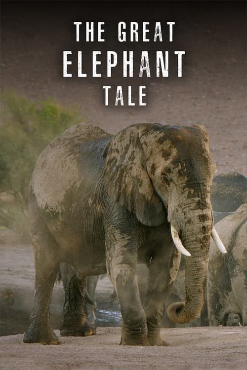 The Great Elephant Tale poster