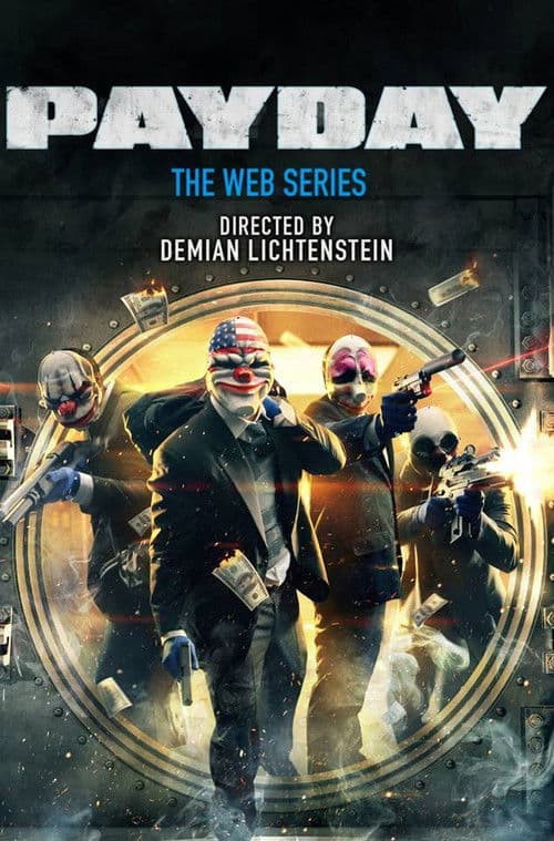 Payday: The Web Series (2013) poster