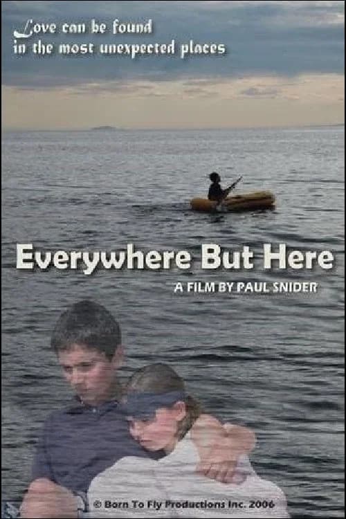 Everywhere But Here poster