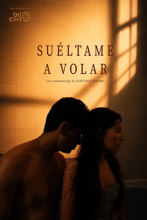 Suéltame a Volar poster