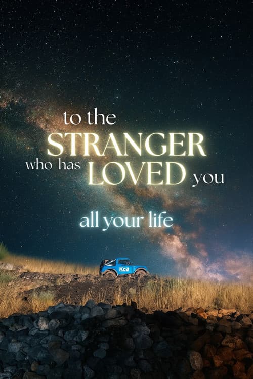 to the stranger who has loved you all your life poster