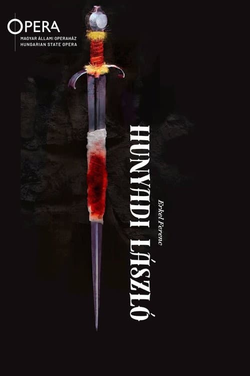Hunyadi László - Hungarian State Opera (2023) poster