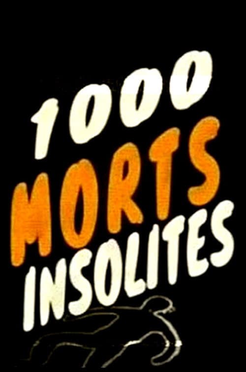 1000 morts insolites poster
