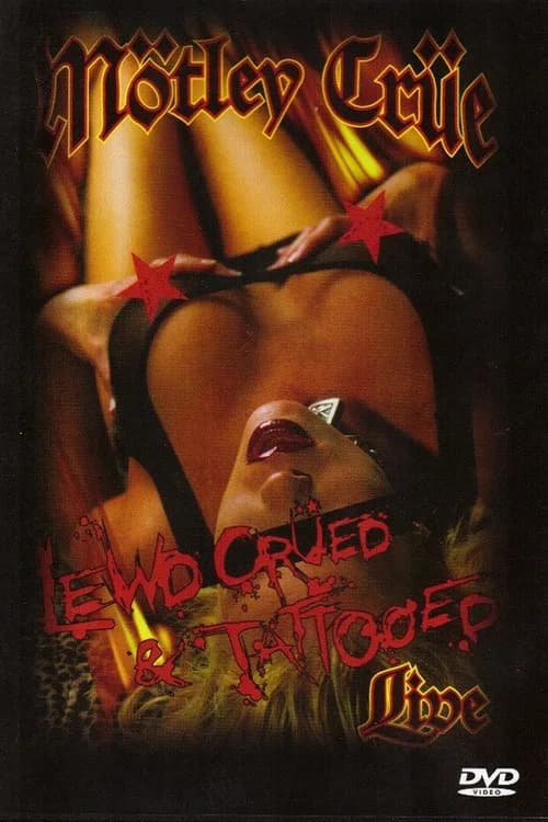 Mötley Crüe | Lewd, Crued & Tattooed (2001) poster