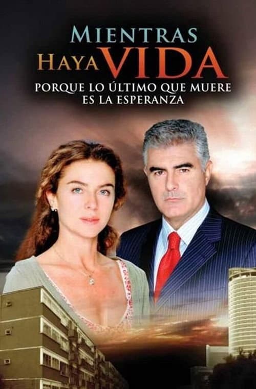 Mientras haya vida (2007) poster