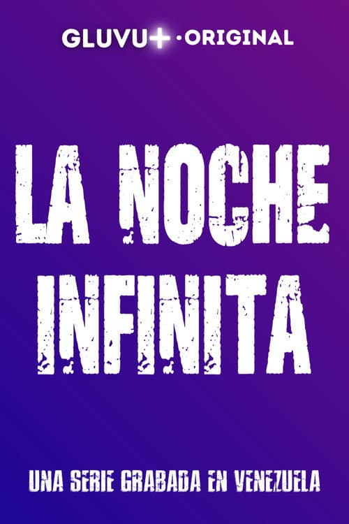 La Noche Infinita (2022) poster