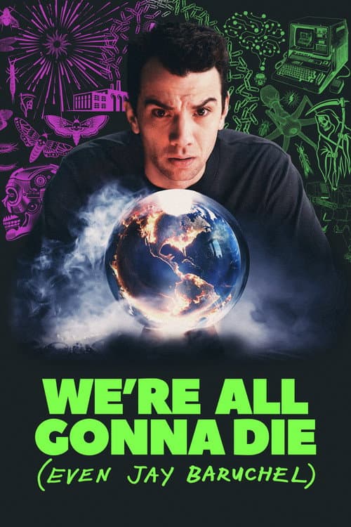 We're All Gonna Die (Even Jay Baruchel) (2022) poster