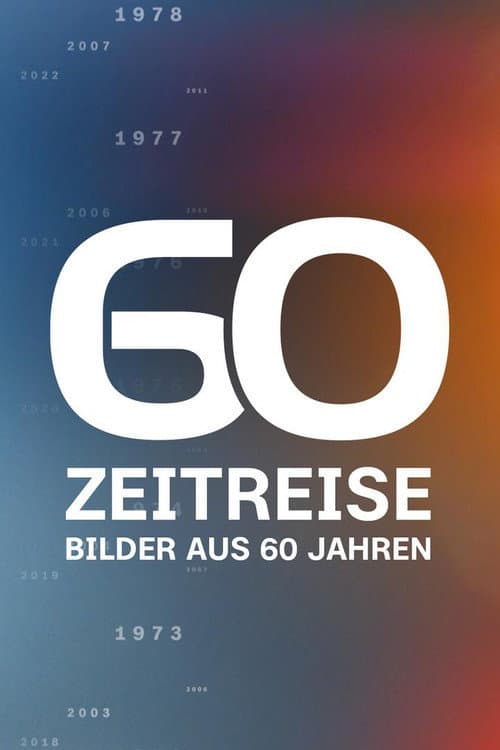 Zeitreise - Bilder aus 60 Jahren (2023) poster