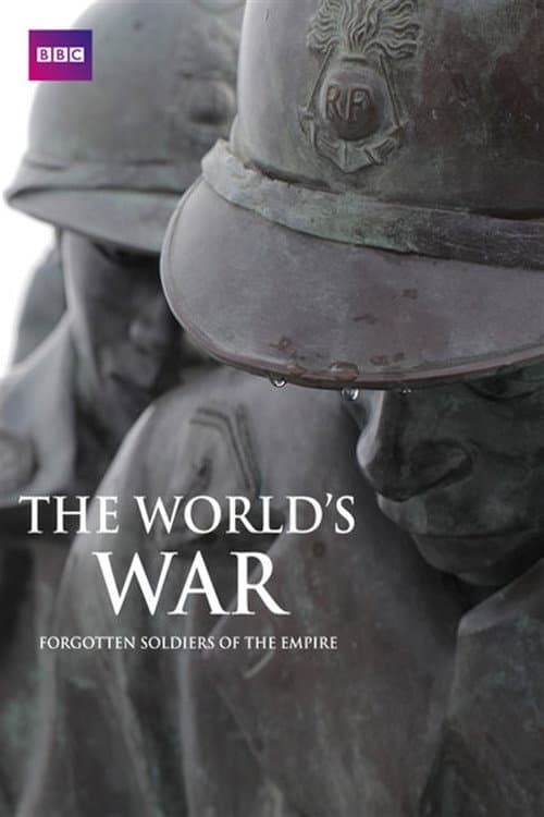 The World's War: Forgotten Soldiers of Empire (2014) poster
