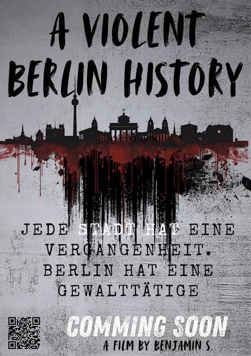 A Violent Berlin History poster