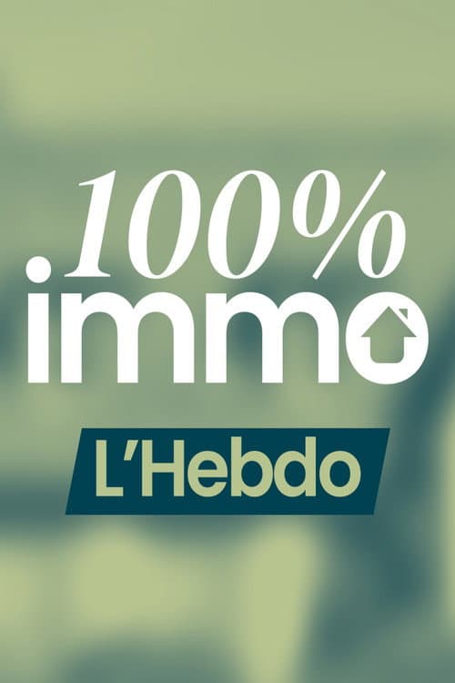 100% Immo, L'hebdo (2025) poster