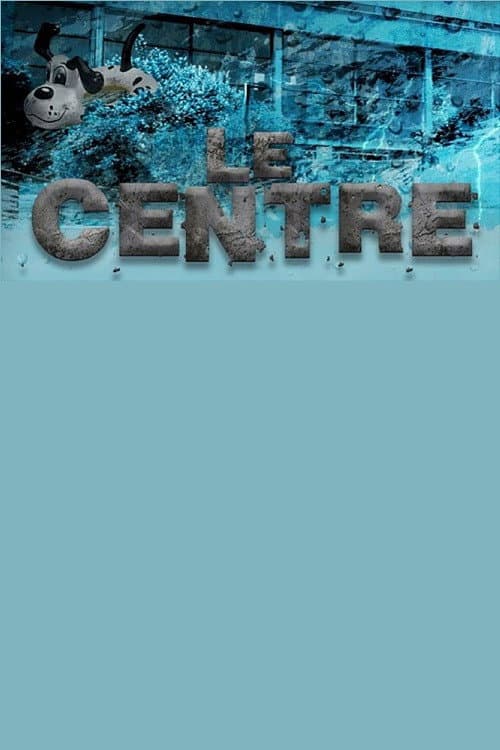 Le centre (2015) poster